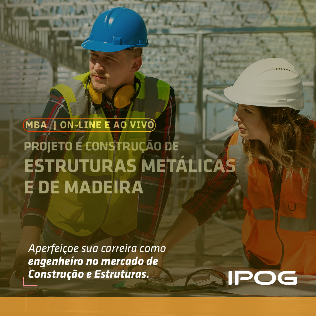 Projeto e Construção de Estruturas Metálicas e de Madeira – Ipog