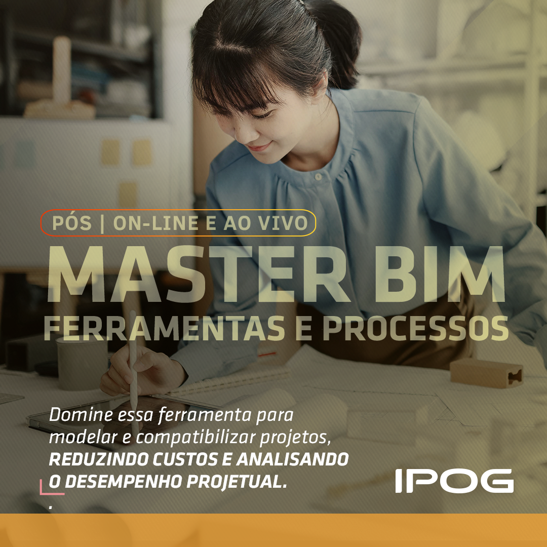 Master BIM – Ferramentas e Processos – IPOG