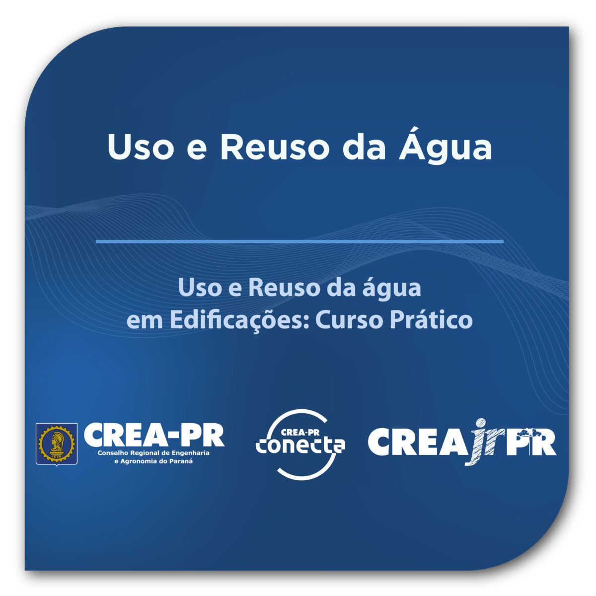 Uso e Reuso da Água – CREA-PR