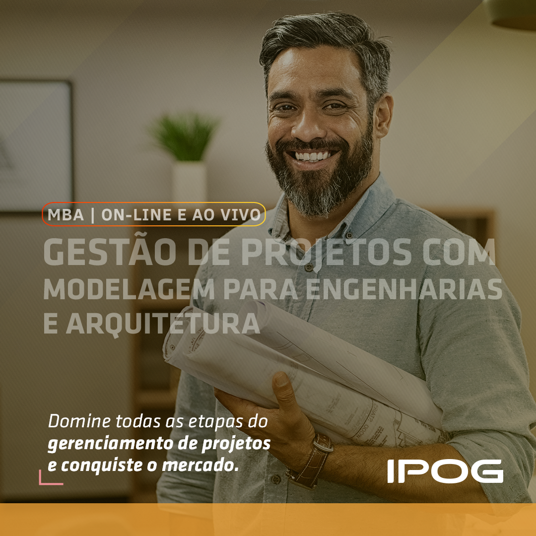 Gestão de Projetos com Modelagem para Engenharias e Arquiteturas – IPOG