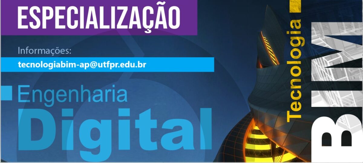 ENGENHARIA DIGITAL E TECNOLOGIA BIM – UTFPR