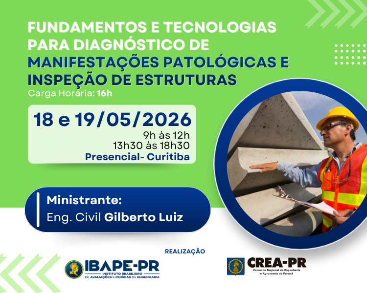 Fundamentos e Tecnologias para Diagnóstico de Manifestações Patológicas e Inspeção de Estruturas – IBAPE-PR